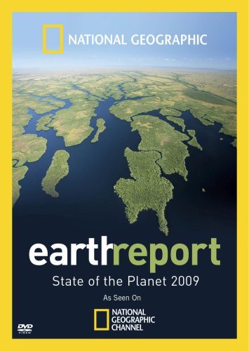 National Geographic - Earth Report State Of The Planet