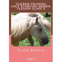 Clicker Training Colt Starting Series: Flexion Clinic 2 movie